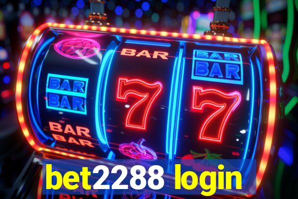 bet2288 login